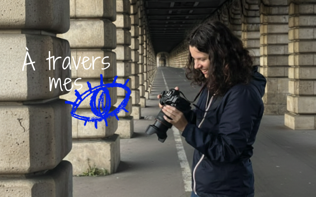 À travers mes yeux